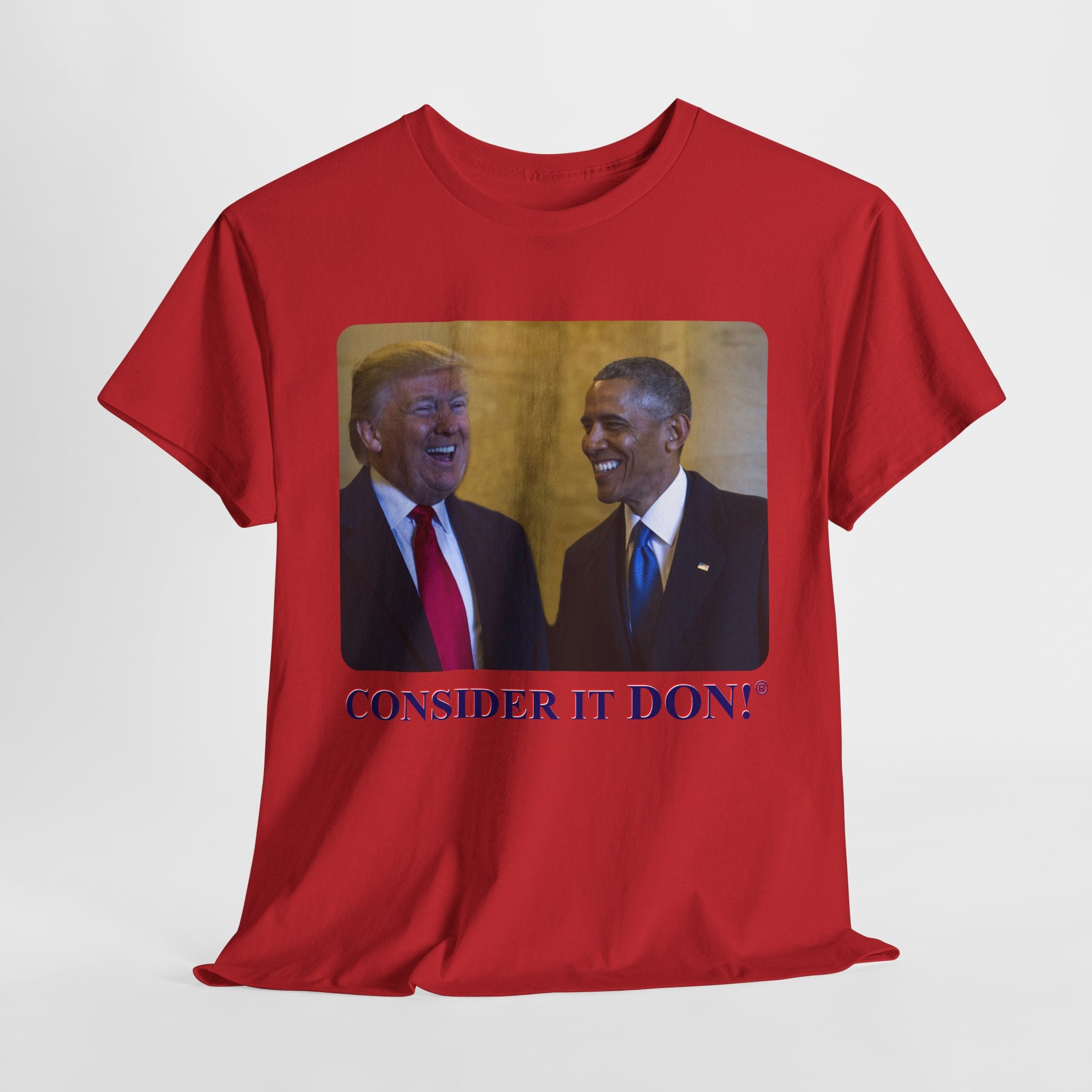 10 Obama - Consider it DON! (Red)